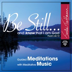 Be Still And Know that I am God Meditation CD Picture