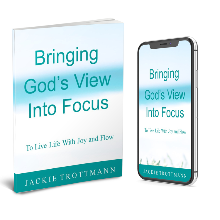 Bringing God's View into Focus to Live with Joy and Flow