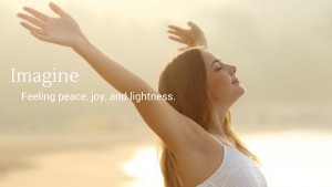 Imagine Joy, Peace and Lightness By Letting Go
