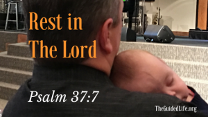 What Does it Mean to Rest in the Lord